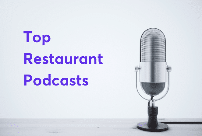 The Best Podcasts for Restaurant Owners in 2022