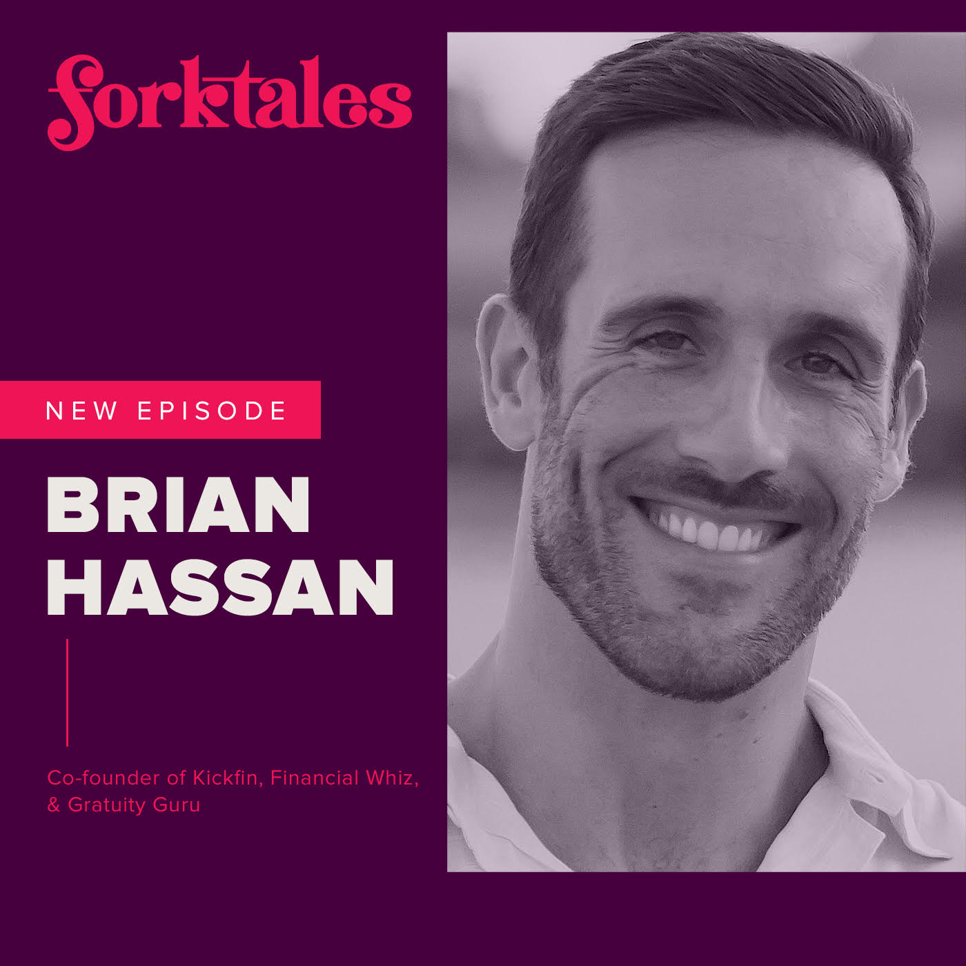 Kickfin Co-CEO Brian Hassan Featured on Forktales Podcast