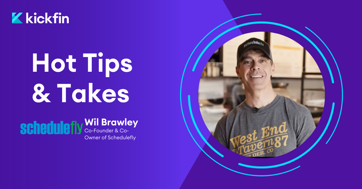 Hot Tips & Takes: Balancing Tech and Culture w/ Wil Brawley of Schedulefly